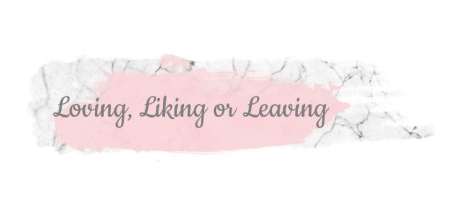 loving,liking,leaving.png
